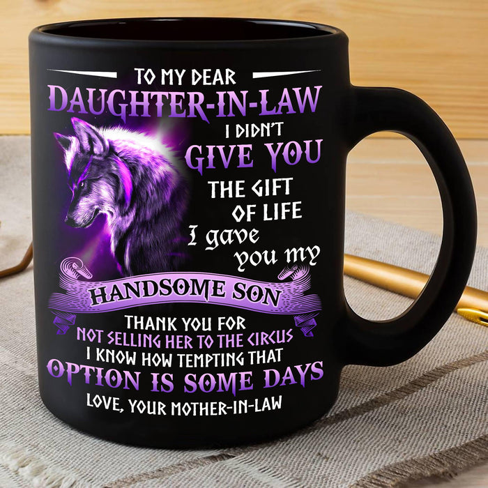 Personalized Coffee Mug Gifts For Daughter In Law Wolf I Gave You My Amazing Son Custom Name Black Cup For Christmas