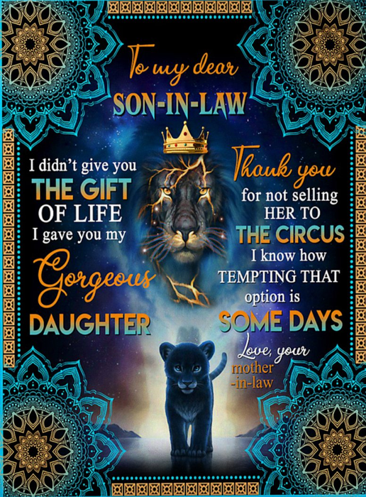 Personalized To My Son In Law Blanket From Mother In Law I Didn'T Give You The Gift Of Life Old Lion & Baby Lion Printed