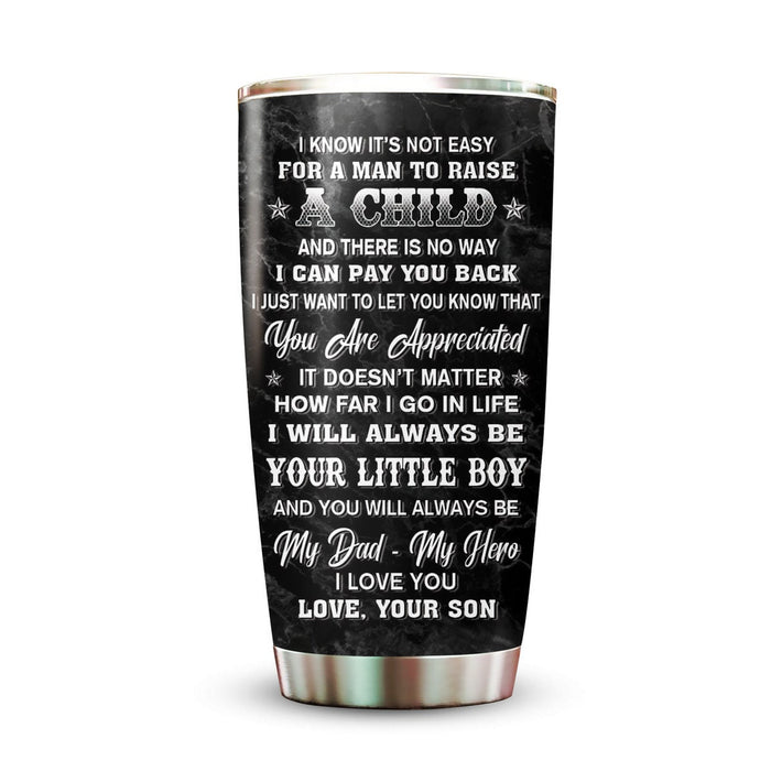 Personalized To My Dad Tumbler From Son Fist Bump I Will Always Be Your Little Boy Custom Name 20oz Travel Cup Gifts