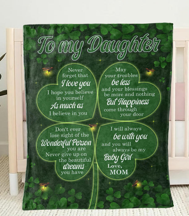 Personalized To My Daughter Shamrock St Patrick'S Day Fleece Blanket From Mom Never Forget That I Love You