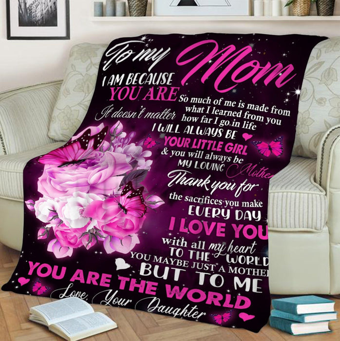 Personalized To My Mom Blanket From Daughter It'S Doesn'T Matter How Far I Go In Life Flower & Butterfly Printed
