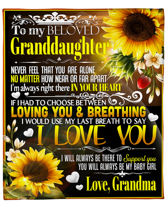 Personalized To My Granddaughter Blanket From Grandma Never Feel That You Are Alone Sunflower Printed Fleece Blanket