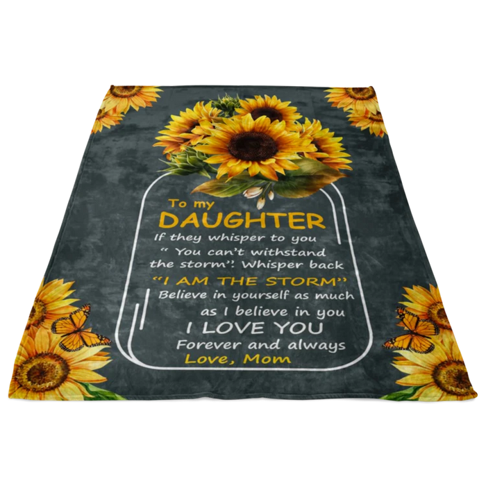 Personalized To My Daughter Blanket From Mom Believe In Yourself As Much As I Believe In You Sunflower Printed