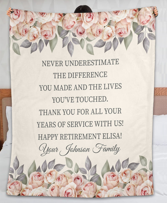 Personalized Retirement Blanket Never Underestimate The Difference You Have Made Beautiful Rose Design Custom Name
