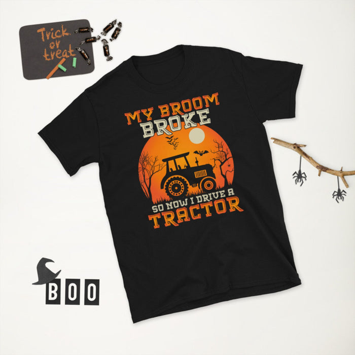 Classic Unisex T-Shirt For Halloween My Broom Broke So Now Drive A Tractor Tree Bat Spider And Moon Printed