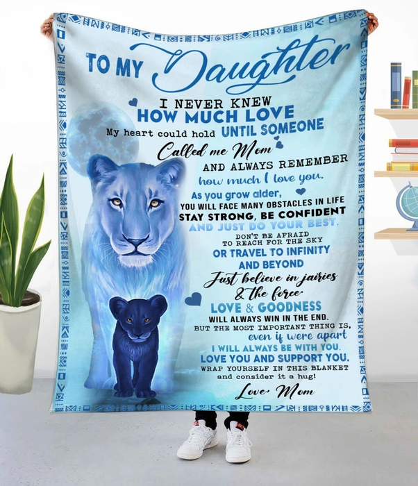 Personalized To My Daughter Blanket From Mom Always Remember How Much I Love You Old Lion & Baby Lion Printed