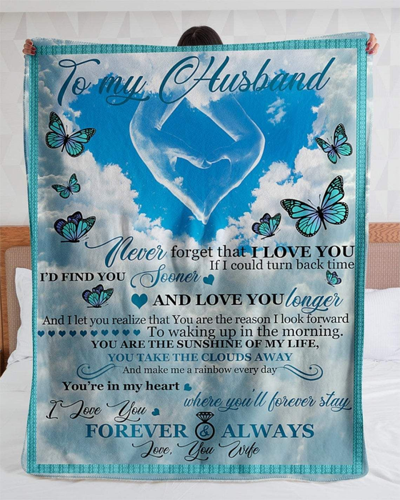 Personalized To My Husband Blanket From Wife Never Forget That I Love You Romantic Hand Heart Shaped & Butterfly Printed