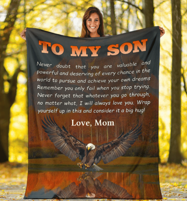 Personalized To My Son Blanket From Mom Never Doubt That You Are Available & Powerful Flying Eagle Printed