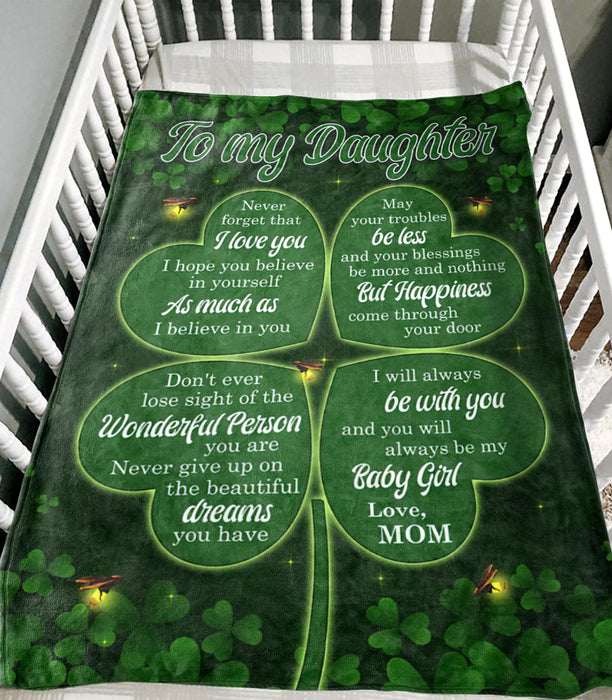 Personalized To My Daughter Shamrock St Patrick'S Day Fleece Blanket From Mom Never Forget That I Love You