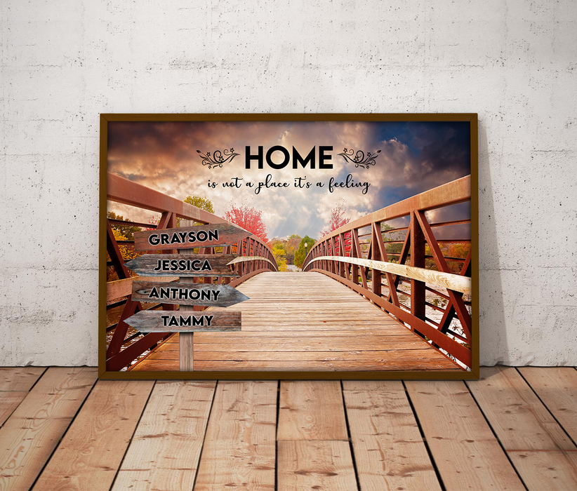 Personalized Street Sign Multi Name Canvas Poster Photo Wooden Bridge Home Is Not A Place Its A Feeling
