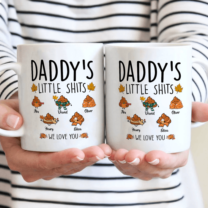 Personalized Ceramic Coffee Mug Daddy's Little Shits Funny Design Custom Kids Name 11 15oz Funny Autumn Cup