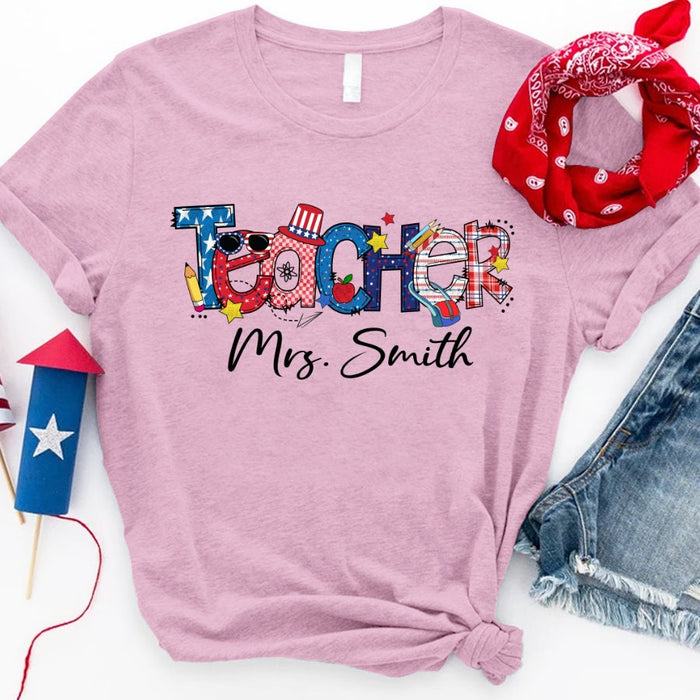 Personalized T-Shirt For Teacher 4th Of July Red White Blue Patriotic Custom Name Shirt Gifts For Back To School