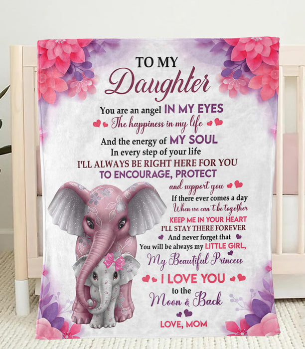 Personalized To My Daughter Blanket From Mom You Are An Angel In My Eyes Cute Elephant & Flower Printed