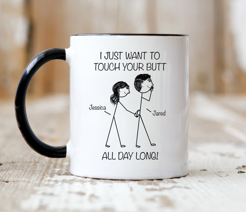 Personalized Coffee Mug Gifts For Him Her Couple All Day Long Touch You Butt Funny Naughty Custom Name Christmas Cup