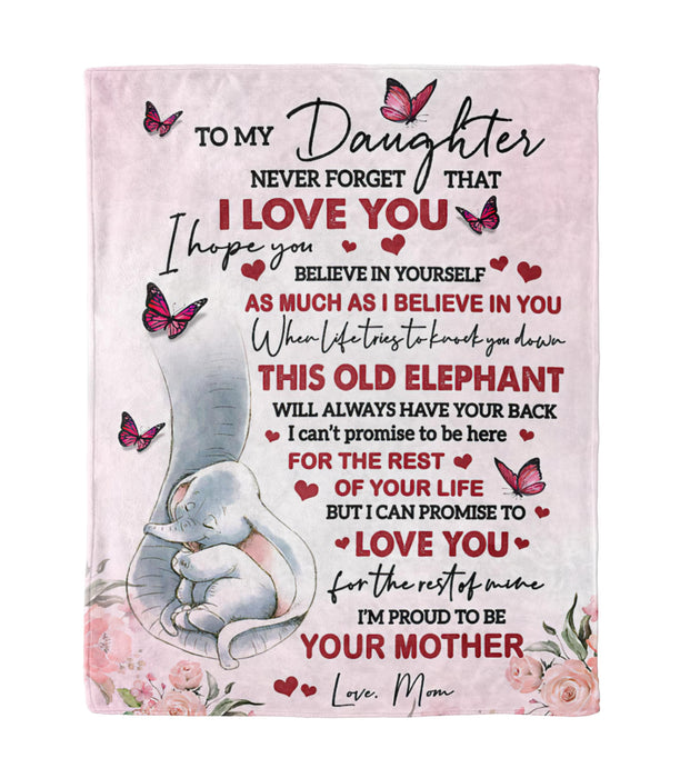 Personalized To My Daughter Blanket From Mom Never Forget That I Love You Cute Elephant & Butterfly Flower Printed