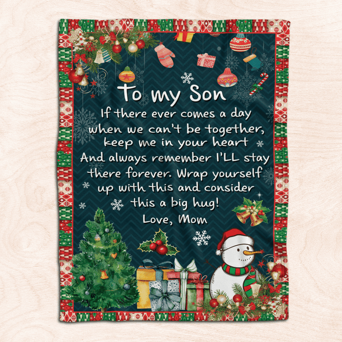 Personalized Blanket To My Son From Mom If There Ever Comes A Day Christmas Design With Cute Snowman Tree & Boxes