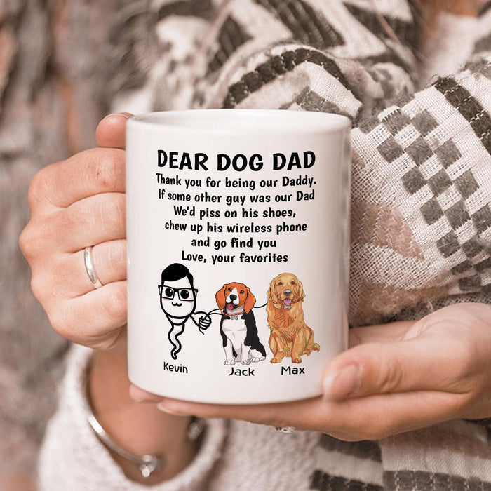 Personalized Ceramic Coffee Mug For Dog Dad Thanks For Being Our Funny Sperm & Dog Print Custom Name 11 15oz Cup