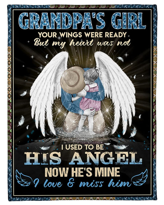 Personalized Memorial Blanket Grandpa'S Girl Your Wings Were Ready But My Heart Was Not Print Grandpa With Angle Wings