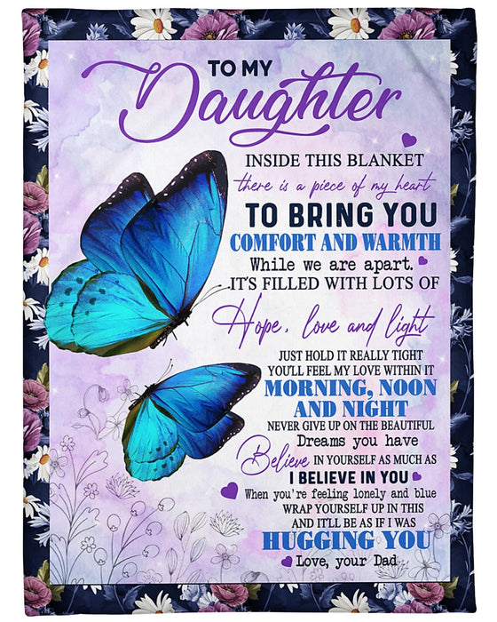 Personalized Blanket To My Daughter From Dad Hugging You Flowers & Butterfly Printed Vintage Design Custom Name