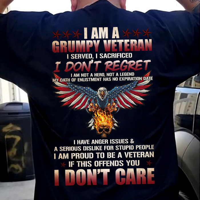 Classic T-Shirt For Men I Am A Grumpy Veteran I Served I Sacrificed I Don't Regret American Eagle Fire Skull Printed