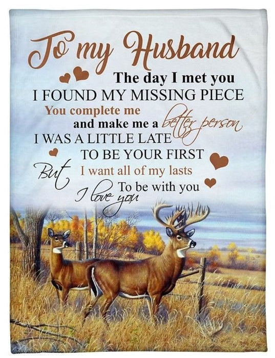 Personalized To My Husband Valentines Blanket From Wife The Day I Meet You I Found My Missing Piece Print Deer Couple