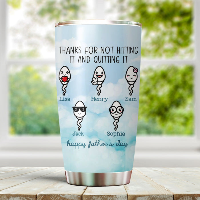 Personalized To My Dad Tumbler From Son Daughter Thanks For Not Hitting It Funny Sperm Custom Name Travel Cup Gifts