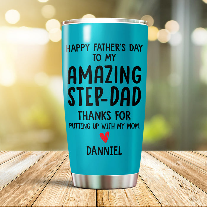 Personalized Tumbler Gifts For Step Dad Thanks For Putting Up With My Mom Custom Name Travel Cup For Christmas
