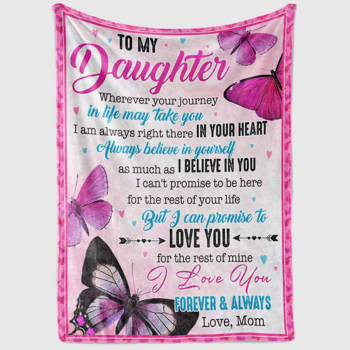 Personalized Butterfly Fleece Blanket To My Daughter From Mom I Love You Forever And Always Pink Blanket Customized