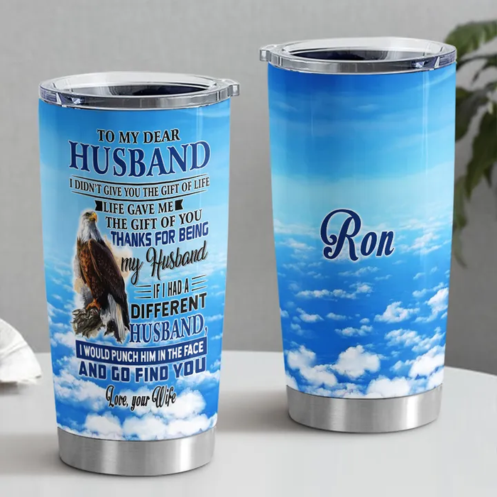 Personalized To My Husband Tumbler From Wife Flying Eagle Would Punch Him In The Face Custom Name Gifts For Anniversary