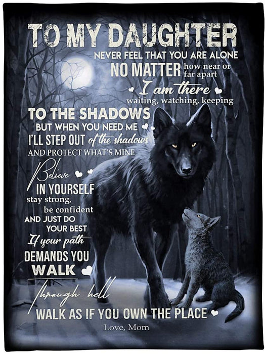 Personalized To My Daughter Blanket From Mom Never Feel That You Are Alone Forest Wolf Dark Moon Night Forest Printed