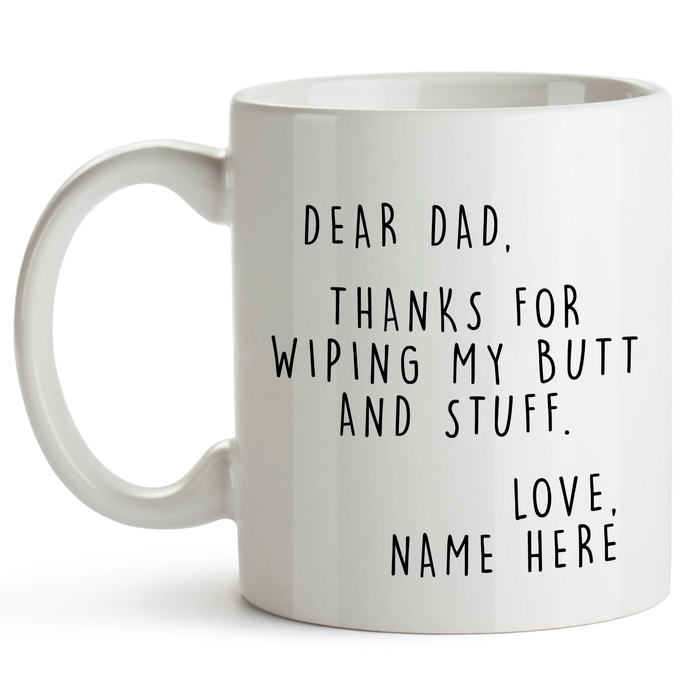 Personalized Funny Ceramic Mug Thanks For Wiping My Butt Naughty Sperm Custom Kids Name 11 15oz Cup