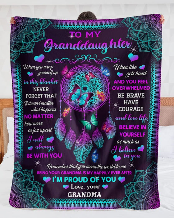 Personalized To My Granddaughter Blanket From Grandma When You Wrap Yourself Up In This Blanket Dreamcatcher Printed