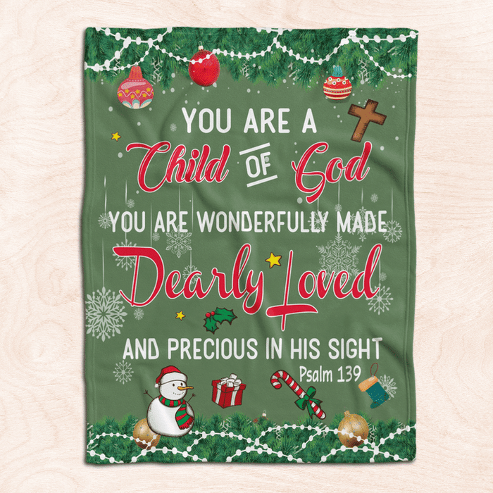 Fleece Blanket For Christian You Are A Child Of God Psalm 139 Christmas Design With Cute Snowman & Snowflake Printed