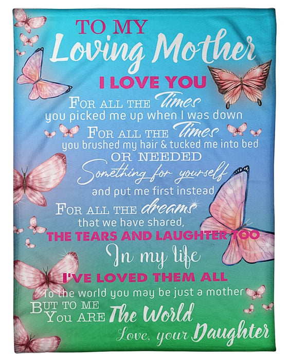 Personalized To My Loving Mother Blanket From Daughter For All The Times You Picked Me Up Butterfly Printed