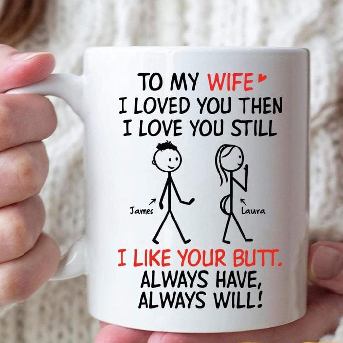 Personalized Coffee Mug For Wife From Husband I Like Your Butt Naughty Couple Custom Name White Cup Gifts For Christmas