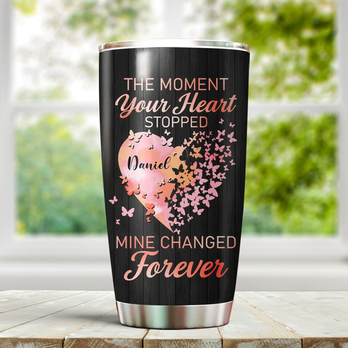 Personalized Memorial Tumbler For Loss Of Loved One Butterflies The Moment Your Heart Stopped Custom Name Travel Cup