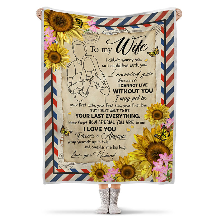 Personalized To My Wife Blanket From Husband Never Forget How Special You Are To Me Sunflower Printed Letter Blanket