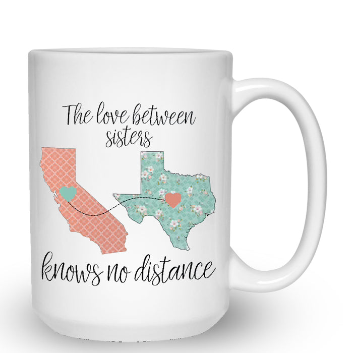 Personalized Coffee Mug For Sister BFF The Love Between Sisters State To State Custom Name White Cup Long Distance Gifts