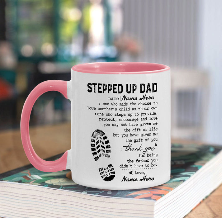 Personalized Accent Mug Definition Stepped Up Dad Gifts for Father's Day Thank You For Being The Father