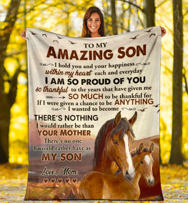 Personalized To My Amazing Son Blanket From Mom I Hold You And Your Happiness Old Horse & Baby Horse Printed