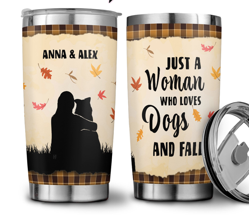 Personalized Tumbler For Dog Lover Just A Woman Loves Dogs & Fall Maple Custom Name Travel Cup Gifts For Thanksgiving