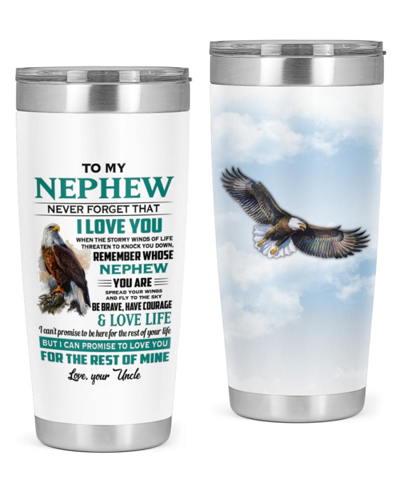 Personalized To My Nephew Tumbler Never Forget That I Love You Eagles Custom Name Travel Cup Gifts For Birthday