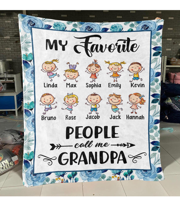 Personalized Blanket To My Grandpa From Grandkid My Favorite People Call Me Flower & Funny Kid Custom Grandkids Name