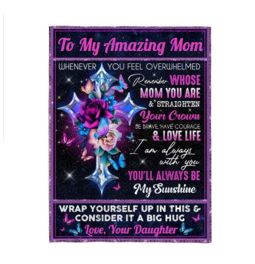 Personalized Blanket To My Mom From Daughter Cross Print Flower & Butterfly Style Galaxy Background Custom Name
