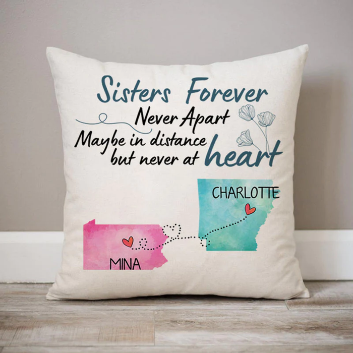 Personalized Square Pillow For Sister Maybe In Distance But Never Apart At Heart Custom Name Sofa Cushion Birthday Gifts