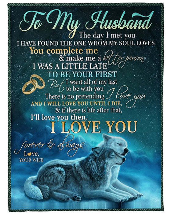 Personalized Love Blanket To My Husband The Day I Met You White Wolf Couple Print Custom Name Blanket For Valentines