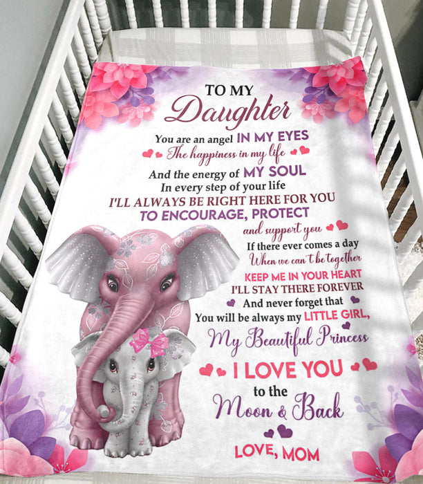 Personalized To My Daughter Blanket From Mom You Are An Angel In My Eyes Cute Elephant & Flower Printed