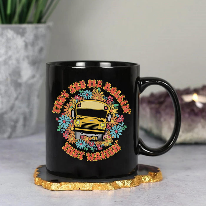 Funny Coffee Mug For Teacher Appreciation They See Me Rollin' They Waitin' Ceramic Black Cup Gifts For Back To School