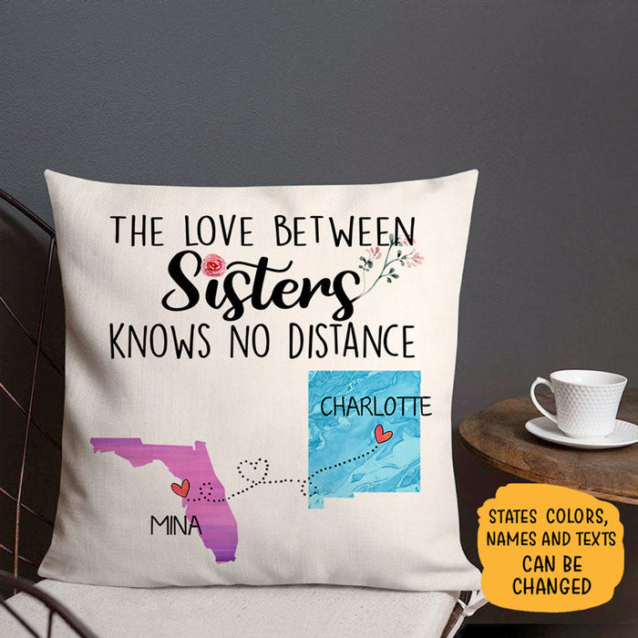 Personalized Square Pillow For Bestie The Love Between Sisters Knows No Distance Custom Name Sofa Cushion Birthday Gifts