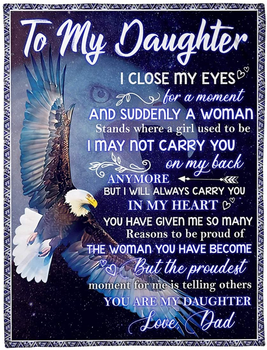 Personalized Fleece Blanket To My Daughter From Mom Dad I Close My Eyes For A Moment Flying Eagle Printed